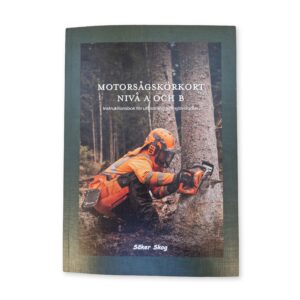 En bild på boken Motorsågskörkort Nivå A och B